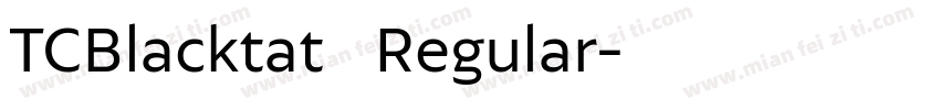 TCBlacktat   Regular字体转换